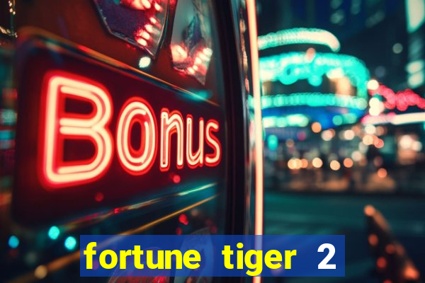 fortune tiger 2 revenge download